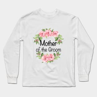 Mother Of The Groom Wedding Party Long Sleeve T-Shirt